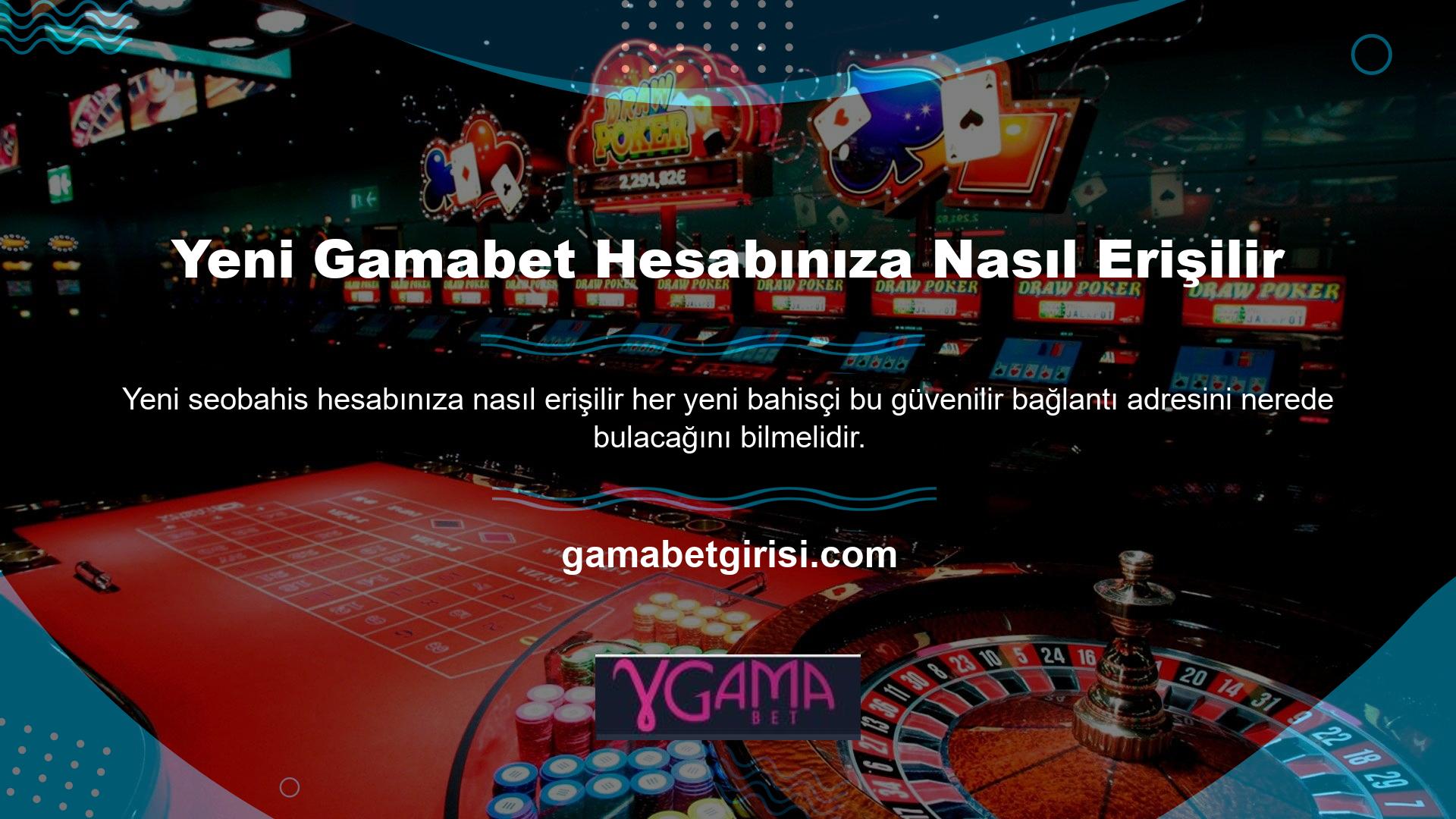 Gamabet web sitesi güvenilir hizmet veren kaliteli platformlardan biridir