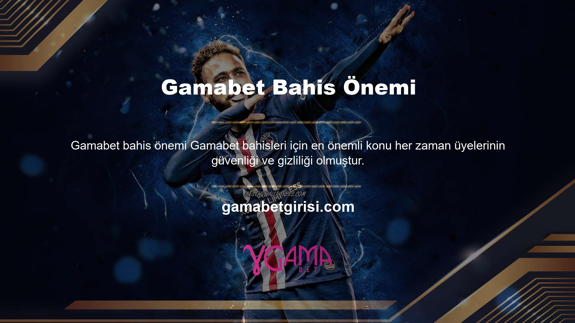 Gamabet oyun sitesi, üyelerine güvenen oyun severler arasında popülerdi